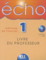 Echo 1 Livre Du Professeur - Girardet, Colette Gibbe