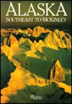 Alaska, Southeast to McKinley - Andrew Jaffe