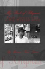 My Book of Rhymes: poem-stories from a Hip-Hopped mind - Kiss, Mr Marcus Davis, Marcus Kiss Davis, Ms Angela Watkins