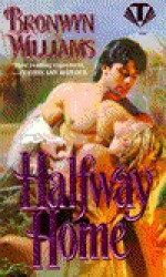 Halfway Home - Bronwyn Williams