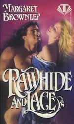 Rawhide and Lace - Margaret Brownley