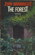 The forest - John Wainwright