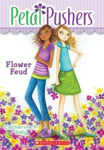 Flower Feud - Catherine R. Daly