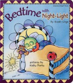 Bedtime with Night-Light - Susan Lingo, Kathy Parks