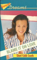 Blame It on Love - Sheri Cobb South