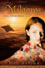 Milagros: Girl from Away - Meg Medina