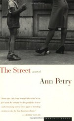 The Street: A Novel - Ann Petry