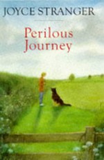 Perilous Journey - Joyce Stranger