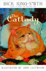 The Catlady - Dick King-Smith, John Eastwood