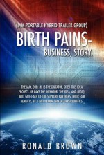 (Iam Portable Hybrid Trailer Group), Birth Pains-Business, Story. - Ronald Brown