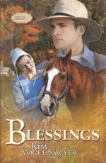 Blessings - Kim Vogel Sawyer