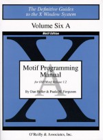 Motif Programming Manual, Vol 6a - David Brennan, Paula Ferguson, David Brennan