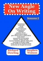 New Angle on Writing (Semester 2) - Richard Dowling