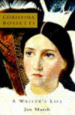 Christina Rossetti - Jan Marsh