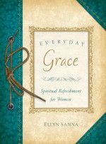 Everyday Grace - Ellyn Sanna