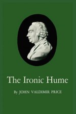 The Ironic Hume - John Valdimir Price