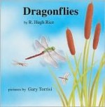 Dragonflies - R. Hugh Rice, Gary Torrisi