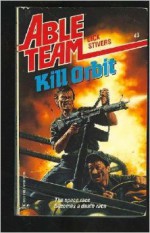 Kill Orbit - Nik Uhernik, Dick Stivers, Don Pendleton