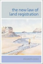 The New Law of Land Registration - Elizabeth Cooke