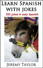 Learn Spanish with Jokes (Spanish Edition) - Jeremy Taylor