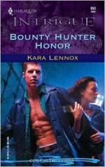 Bounty Hunter Honor - Kara Lennox