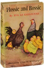 Flossie and Bossie - Eva Le Gallienne