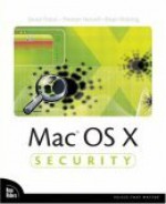 Mac Os X Security - Bruce Potter, Preston Norvell