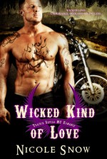 Wicked Kind of Love - Nicole Snow