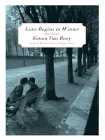 Love Begins in Winter - Simon Van Booy