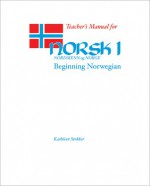 Norsk, nordmenn og Norge - Kathleen Stokker, Odd Haddal