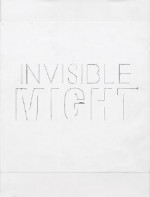 Invisible Might: Works from 1965-1971 - Fred Sandback, Robert Irwin
