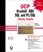 Ocp: Oracle8i DBA SQL & PL/SQL Study Guide - Chip Dawes, Biju Thomas