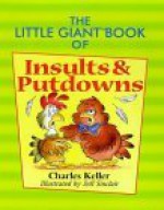 Little Giant® Book of Insults & Putdowns - Charles Keller, Jeff Sinclair