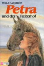 Petra und der Reiterhof - Tulla Hagström, Ursula Dotzler