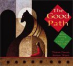 The Good Path: Ojibwe Learning and Activity Book for Kids - Thomas D. Peacock