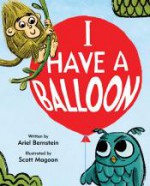 I Have a Balloon - Ariel Bernstein, Scott Magoon