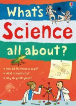 What's Science All About?. Illustrated by Adam Larkum - Adam Larkum