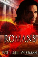 Romans: Early Christians Book 1 - Kathleen Wiseman