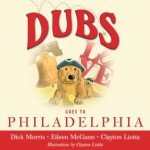 Dubs Goes to Philadelphia - Eileen McGann, Clayton Liotta