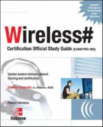 Wireless# Certification Official Study Guide: Exam PWO-050 - Tom Carpenter, Planet3 Wireless