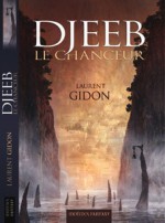 Djeeb Le Chanceur - Laurent Gidon