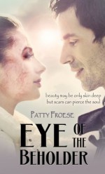 Eye of the Beholder - Patty Froese