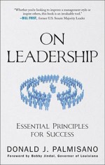 On Leadership: Essential Principles for Success - Donald J. Palmisano