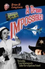 A Dream Impossible! - Brian S. Langton