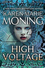 High Voltage - Karen Marie Moning