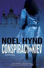 Conspiracy in Kiev - Noel Hynd