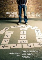 Op Weg in de Juiste Richting (Dutch: Journey in the Right Direction) - Gustavo Crocker, Ed Beizer, Clive Burrows