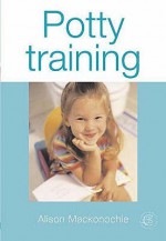 Potty Training - Alison Mackonochie