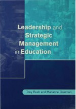 Leadership and Strategic Management in Education - Tony Bush, Marianne Coleman