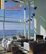 Malibu: A Century of Living by the Sea - Julius Shulman, Jürgen Nogai